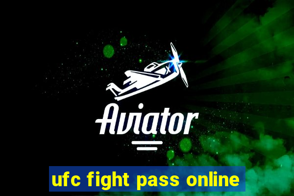 ufc fight pass online